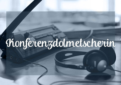 Konferenzdolmetscherin